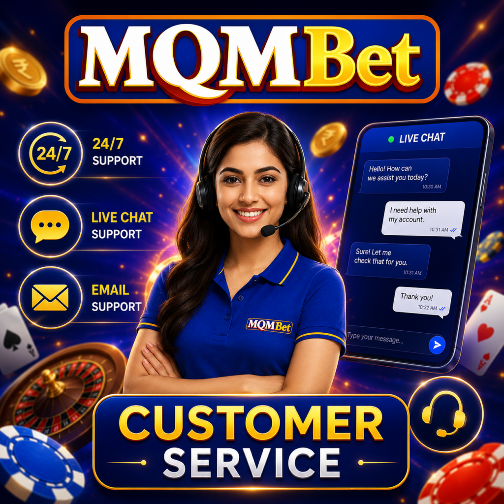 MQM Bet Customer Service